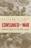 Consumed by War: European Conflict in the 20th Century