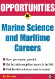 Opportunities in Marine Science and Maritime Careers, revised edition (Opportunities InSeries)
