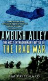 Ambush Alley: The Most Extraordinary Battle of the Iraq War