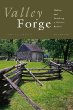 Valley Forge: Making and Remaking a National Symbol