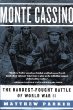 Monte Cassino : The Hardest-Fought Battle of World War II