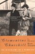 Clementine Churchill : The Biography of a Marriage