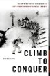 Climb to Conquer : The Untold Story of WWII's 10th Mountain Division Ski Troops