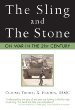 The Sling and the Stone: On War in the 21st Century