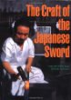 The Craft of the Japanese Sword