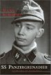 SS Panzergrenadier: A True Story Of World War II