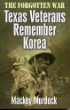 The Forgotten War: Texas Veterans Remember Korea