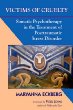 Victims of Cruelty: Somatic Psychotherapy in the Treatment of Posttraumatic Stress Disorder