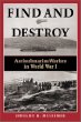 Find and Destroy: Antisubmarine Warfare in World War I