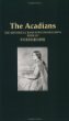 An Historical Sketch of the Acadians: Their Deportation and Wanderings