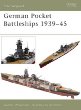 German Pocket Battleships 1939-45 (New Vanguard 75)