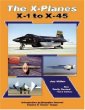 The X-Planes: X-1 to X-45: 3rd Edition