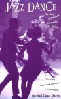 Jazz Dance: The Story of American Vernacular Dance