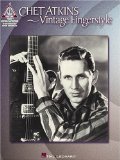 Chet Atkins - Vintage Fingerstyle (Artist Songbooks Series)