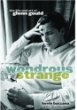 Wondrous Strange: The Life and Art of Glenn Gould