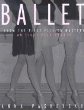 Ballet: From the First Plie to Mastery, An Eight-Year Course