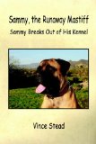 Sammy, the Runaway Mastiff