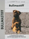 Bullmastiff (Comprehensive Owner s Guide)
