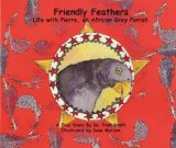 Friendly Feathers: Life with Pierre, an African Grey Parrot