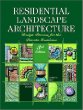 Residential Landscape Architecture: Design Process for the Private Residence (3rd Edition)