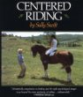 Centered Riding (A Trafalgar Square Farm Book)