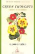 Green Thoughts : A Writer in the Garden (Modern Library Gardening Series.)