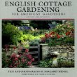 English Cottage Gardening: For American Gardeners, Revised Edition