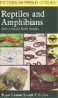 A Field Guide to Reptiles & Amphibians of Eastern & Central North America