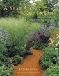 A Year Along the Garden Path: Beyond the Basics - Gardening for All Seasons