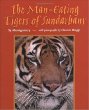 The Man-Eating Tigers of Sundarbans