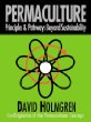 Permaculture: Principles and Pathways Beyond Sustainability