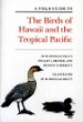 A Field Guide to the Birds of Hawaii and the Tropical Pacific