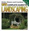 New Complete Guide to Landscaping: Design, Plant, Build (Better Homes and Gardens(R))