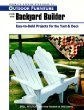Outdoor Furniture for the Backyard Builder: Easy-To-Build Projects for the Yard  Deck (Readers Digest Woodworking)