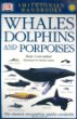 Smithsonian Handbooks: Whales Dolphins and Porpoises