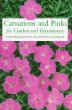 Carnations and Pinks for Garden and Greenhouse: Their True History and Complete Cultivation