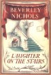 Laughter On The Stairs (Beverley Nichols Trilogy Book 2)