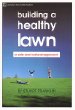 Building a Healthy Lawn: A Safe and Natural Approach