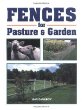 Fences for Pasture and Garden