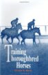 Training Thoroughbred Horses