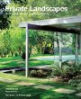 Private Landscapes: Modernist Gardens in Southern California