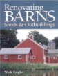 Renovating Barns, Sheds, and Outbuildings