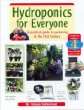 Hydroponics for Everyone: A Practical Guide to Gardening in the 21st Century