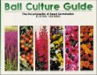 Ball Culture Guide: The Encyclopedia of Seed Germination