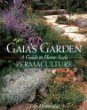 Gaia's Garden: A Guide to Home-Scale Permaculture