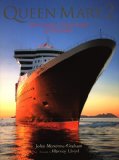 Queen Mary 2: The Greatest Ocean Liner of Our Time