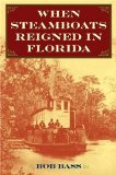 When Steamboats Reigned in Florida