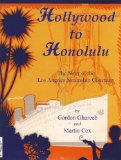 Hollywood to Honolulu, The Story of the Los Angeles Steamship Company