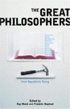 The Great Philosophers: From Socrates to Turing