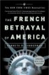 The French Betrayal of America